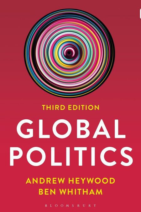 Global Politics By Andrew Heywood 3rd Edition