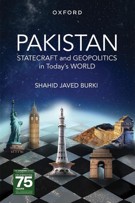 Pakistan: Statecraft and Geopolitics in Today's World