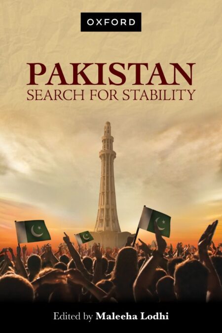 Pakistan Search for Stability By Maleeha Lodhi