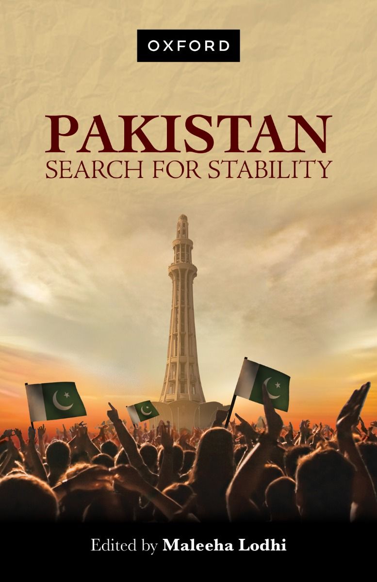 Pakistan Search for Stability By Maleeha Lodhi